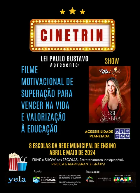 Cartaz do Cinetrin: filme motivacional de superação e show em 8 escolas da rede municipal de ensino