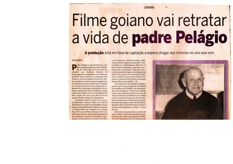 Reportagem: Filme goiano vai retratar a vida de padre Pelágio